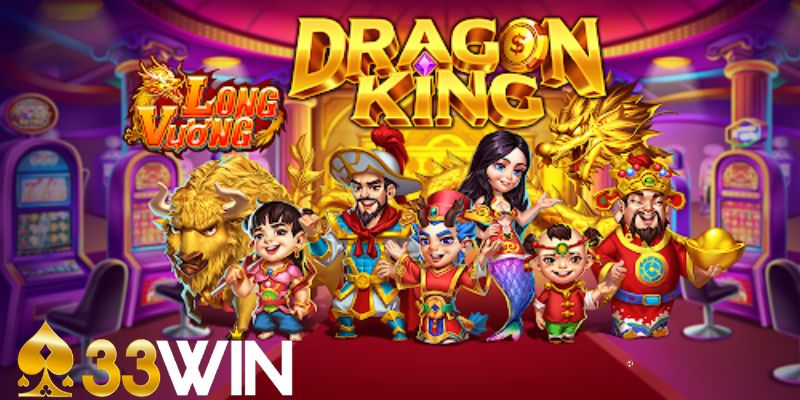 Bắn Cá Long Vương 33win