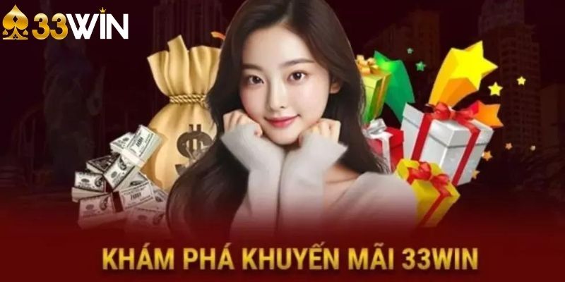 Những điều cần nhớ khi nhận quà từ khuyến mãi 33WIN