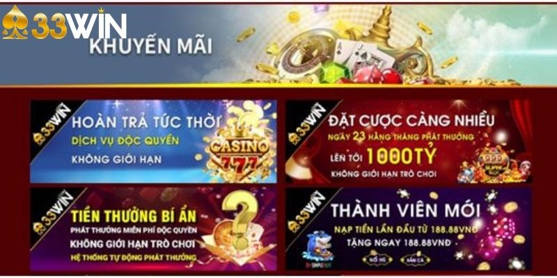 khuyến mãi 33WIN - Chương trình chào tân binh từ 33WIN nhiều quà khủng